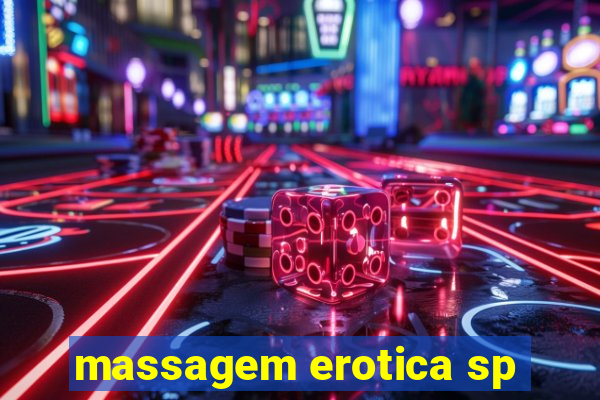 massagem erotica sp